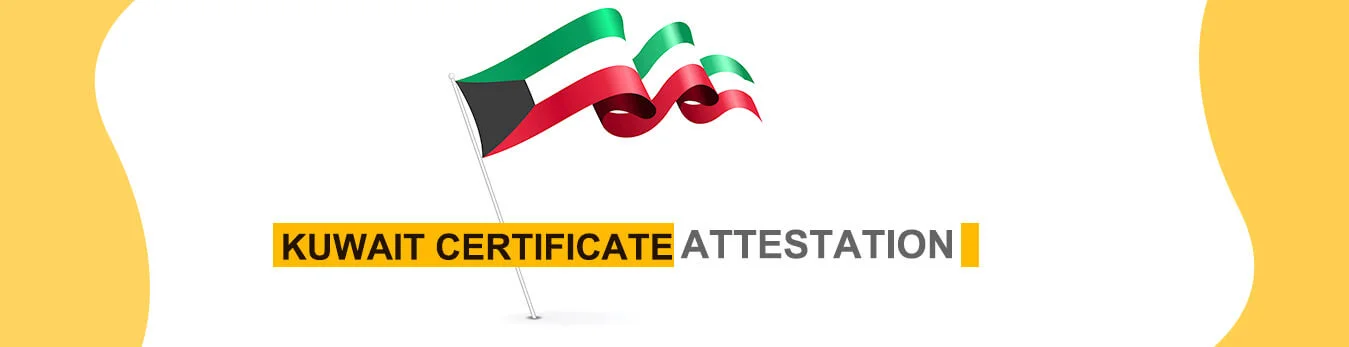 KUWAIT CERTIFICATE ATTESTATION